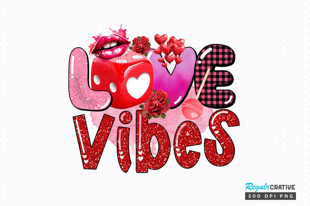 Love vibes PNG Design 12 Sublimation Regulrcrative 