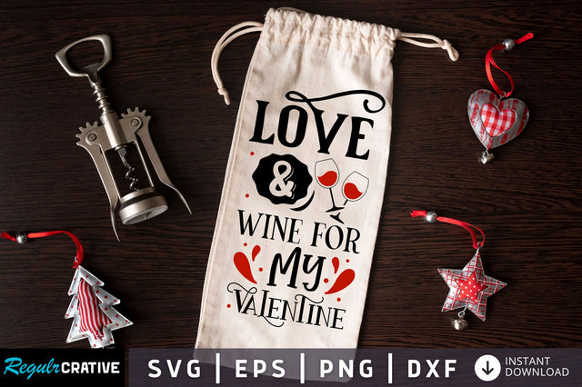 Love & wine for my valentine SVG design SVG Regulrcrative 