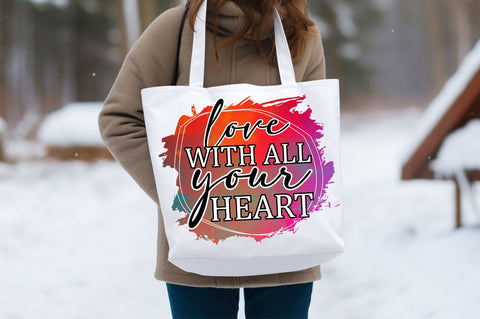 Love with all your heart Sublimation Sublimation Designangry 