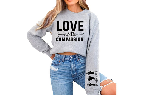 Love with Compassion Sleeve SVG Design, Inspirational sleeve SVG, Motivational Sleeve SVG Design, Positive Sleeve SVG SVG Regulrcrative 