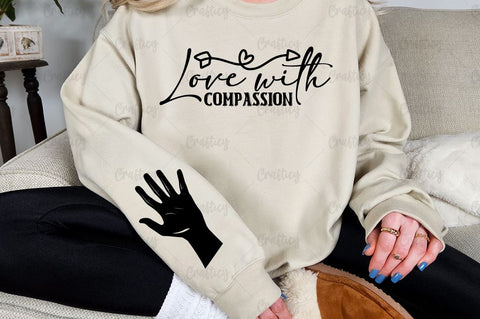Love with compassion Sleeve SVG Design SVG Designangry 