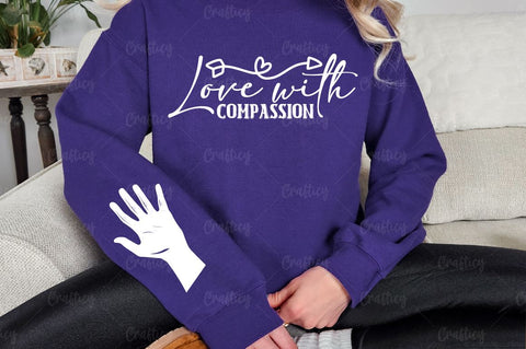 Love with compassion Sleeve SVG Design SVG Designangry 