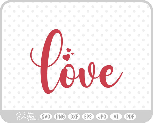 Love Word Valentine's Day SVG DottieDigitals 