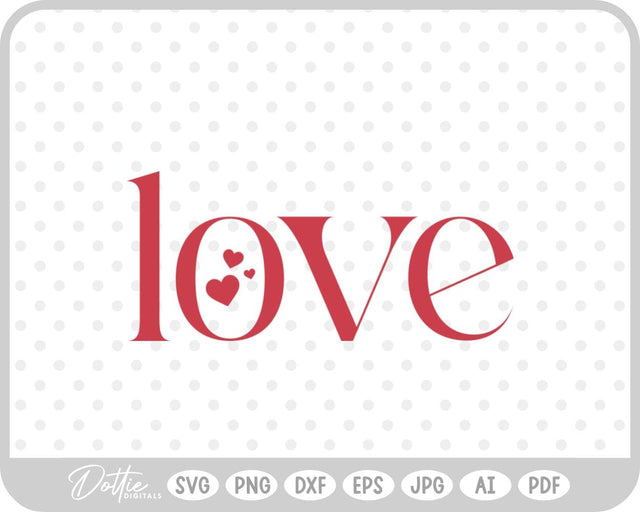 Love Word Valentine's Day SVG DottieDigitals 