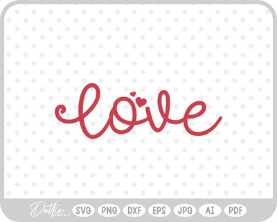 Love Word Valentine's Day SVG DottieDigitals 