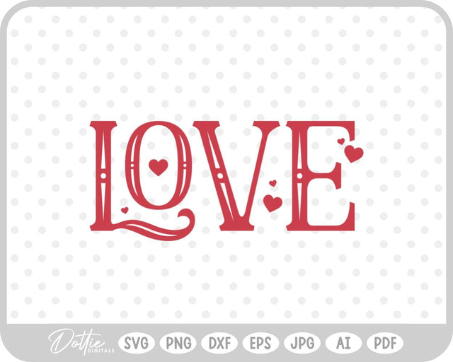 Love Word Valentine's Day SVG DottieDigitals 