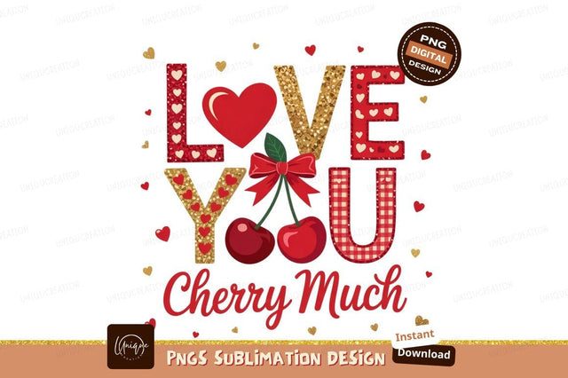 Love You Cherry Much Sublimation Design Sublimation Designangry 