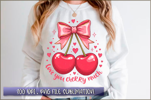 Love you cherry much Sublimation Sublimation Shetara Begum 