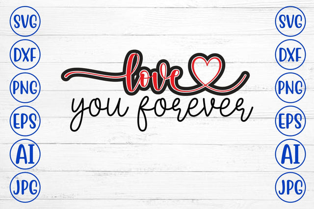 Love You Forever SVG SVG Syaman 