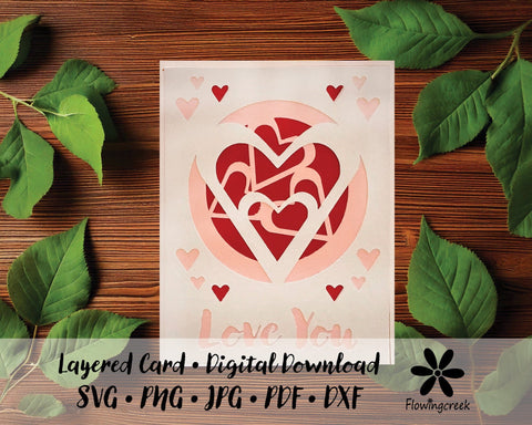 Love You Hearts 3D Layered Greeting Card SVG Cut File Easy DIY for Birthday, Anniversary, or Valentine’s Day 3D Paper Flowingcreek 