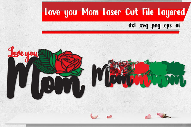 Love You Mom Layered Laser cut File SVG zafrans studio 