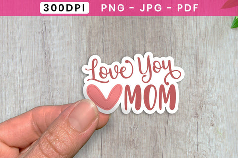 Love You Mom, Mother's Day Printable Sticker Sublimation CraftLabSVG 