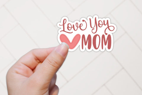 Love You Mom, Mother's Day Printable Sticker Sublimation CraftLabSVG 