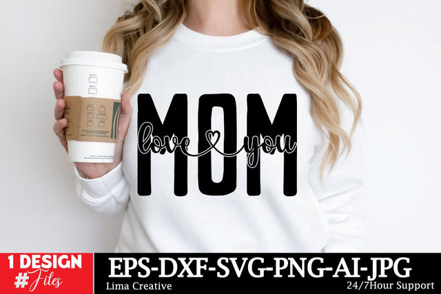 Love You Mom SVG Cut File SVG Insomnia Std 