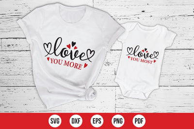 Love You More-Love You Most, Mommy and Me SVG SVG CraftLabSVG 