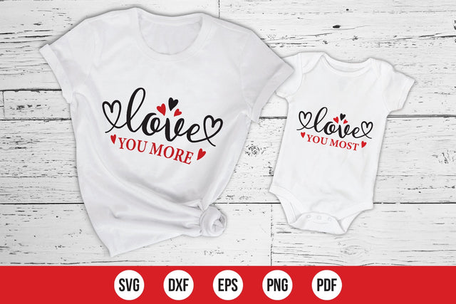 Love You More-Love You Most, Mommy and Me SVG SVG CraftLabSVG 