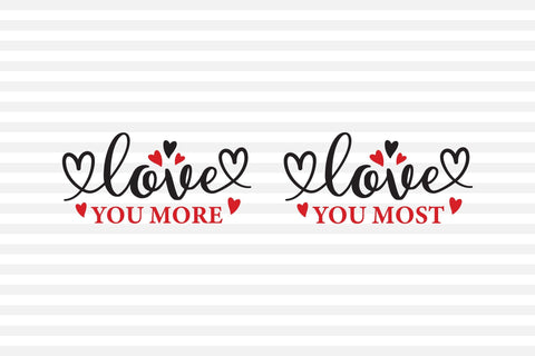 Love You More-Love You Most, Mommy and Me SVG SVG CraftLabSVG 