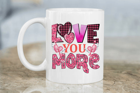 Love you more png design Sublimation Regulrcrative 