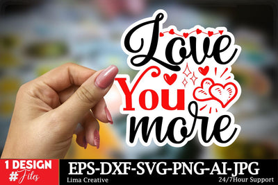 Love You MOre Sticker SVG ,Valentine's Day Sticker Design, Happy Valentine's Day ,Valentie's Day Sublimation ,Valentine's Day T-shirt Design, VAlentine's Day Sticker BUndle SVG Insomnia Std 