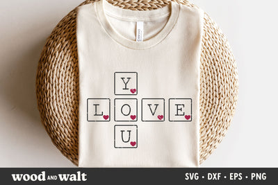 Love You Tiles SVG | Valentines SVG SVG Wood And Walt 