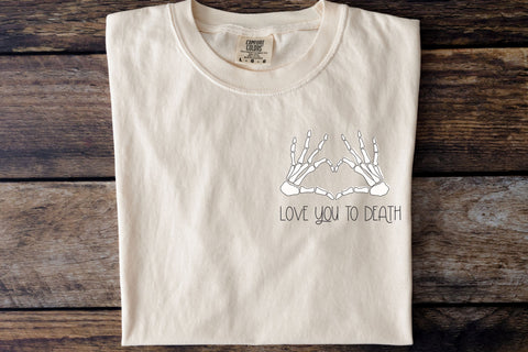 Love you to Death, Skeleton SVG Halloween Sticker, Sarcastic SVG Skeleton Sticker, Skeleton Hands svg SVG Designing Digitals 
