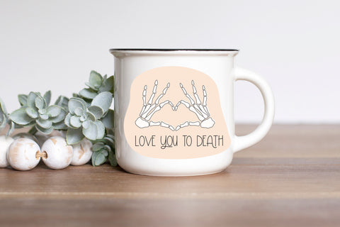 Love you to Death, Skeleton SVG Halloween Sticker, Sarcastic SVG Skeleton Sticker, Skeleton Hands svg SVG Designing Digitals 