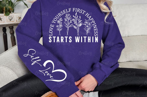 Love yourself first happiness starts within Sleeve SVG Design SVG Designangry 