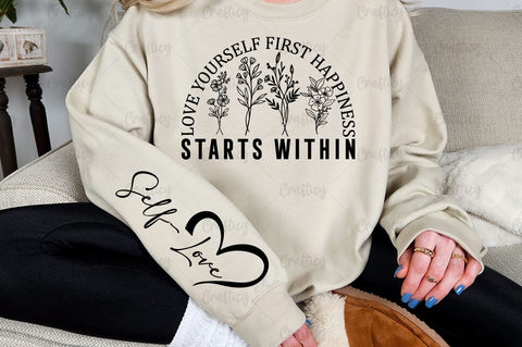 Love yourself first happiness starts within Sleeve SVG Design SVG Designangry 