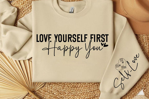 Love yourself first happy you Sleeve SVG Design SVG Designangry 