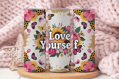 Love Yourself Floral Tumbler Wrap Sublimation DesignSVG 