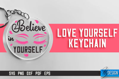 Love Yourself Keychain SVG | Motivational Quotes SVG SVG Fly Design 