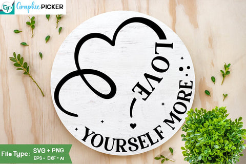 Love Yourself More SVG Cut File, SVGs, Food & Drink, Print & Cut, Quotes and Sayings SVG DesignPlante 503 