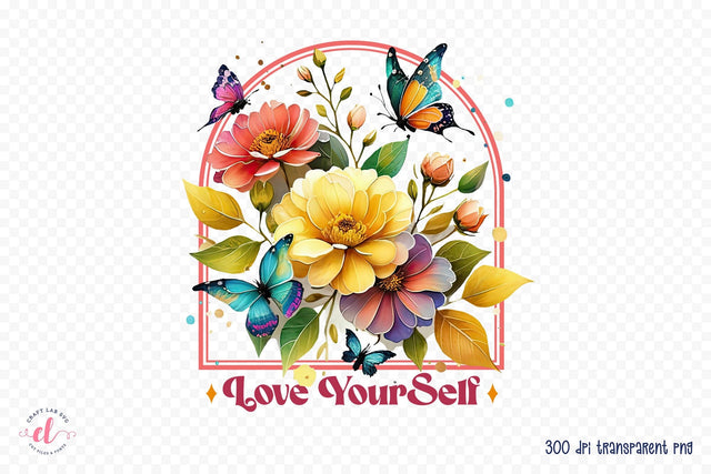 Love Yourself PNG Sublimation Design Sublimation CraftLabSVG 