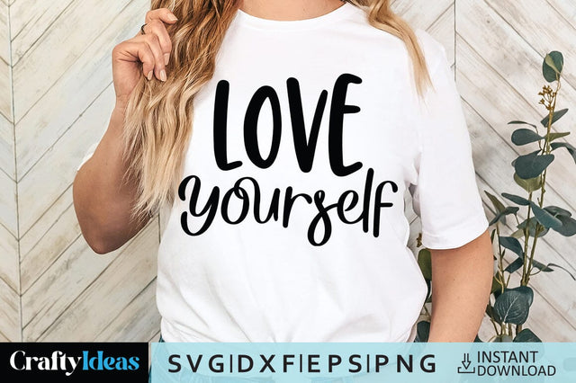 Love yourself SVG Crafty Ideas 
