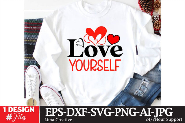 Love Yourself SVG Cut File, Happy Valentine's Day, Valentine's Day SVG Quotes, Valentine's Day Sublimation PNG, Valentne's Day T-shirt Design, Valentine's Day SVG Insomnia Std 