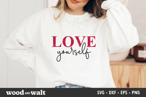 Love Yourself SVG | Self Love SVG SVG Wood And Walt 