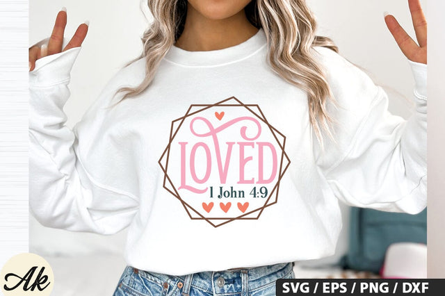 Loved 1 John 4,9 SVG Design SVG akazaddesign 