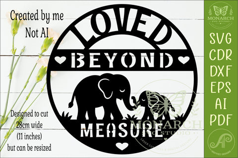Loved Beyond Measure SVG, Elephant Family Laser Cut Sign SVG APInspireddesigns 