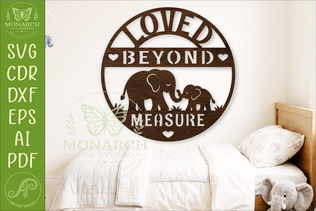Loved Beyond Measure SVG, Elephant Family Laser Cut Sign SVG APInspireddesigns 