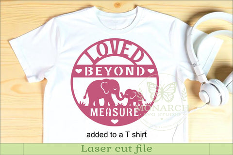 Loved Beyond Measure SVG, Elephant Family Laser Cut Sign SVG APInspireddesigns 