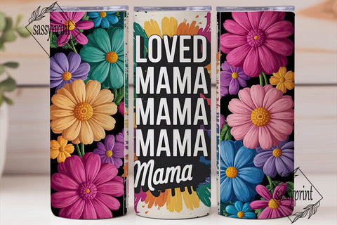 Loved Mama Floral Tumbler Wrap PNG Sublimation sassyprint 