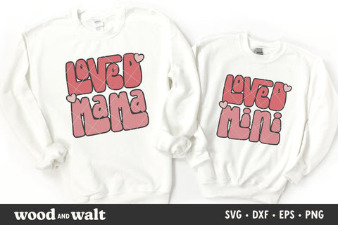 Loved Mama Loved Mini SVG | Valentine Mommy Me SVG SVG Wood And Walt 