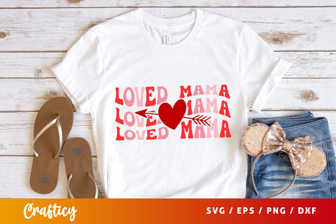 Loved Mama SVG Design SVG Designangry 