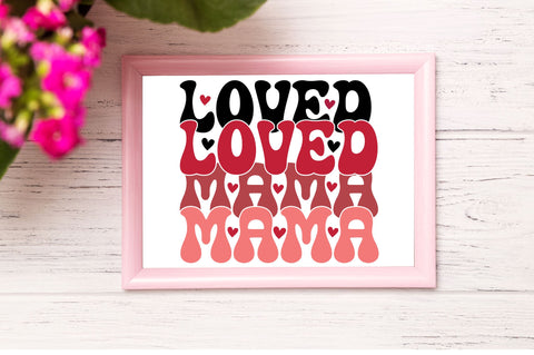 Loved mama Svg Design SVG Regulrcrative 