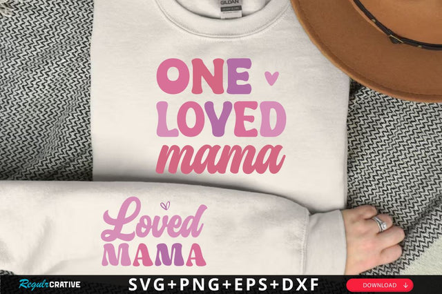 Loved Mama SVG Design, Valentine's Day Sleeve SVG SVG Regulrcrative 
