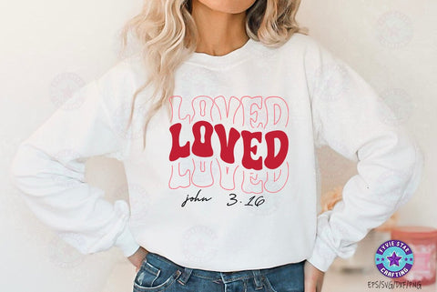 Loved, Valentine's T-shirt, valentine's SVG, Valentine Quote Svg Design SVG FiveStarCrafting 