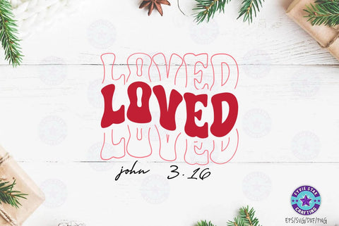 Loved, Valentine's T-shirt, valentine's SVG, Valentine Quote Svg Design SVG FiveStarCrafting 