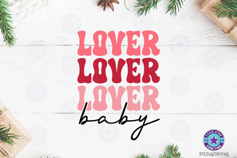 Lover Baby, Valentine's T-shirt, valentine's SVG, Valentine Quote Svg Design SVG FiveStarCrafting 