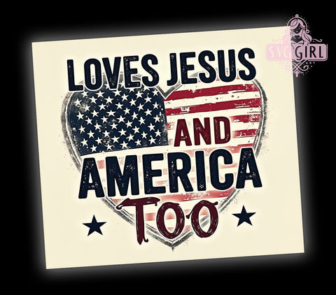 Loves Jesus Tumbler, 4th Of July Design, American Patriot Tumbler, 20 oz Sublimation Wrap, PNG File for Tumbler, Independence Day Decor, Christian Faith Tumbler, Patriotic Sublimation Sublimation SvggirlplusArt 