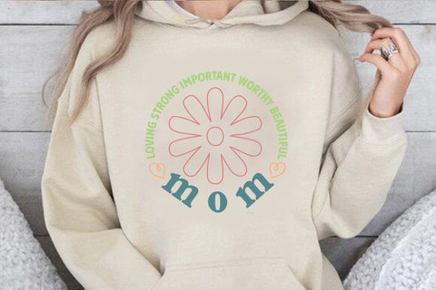 Loving strong important worthy beautiful mom SVG Angelina750 